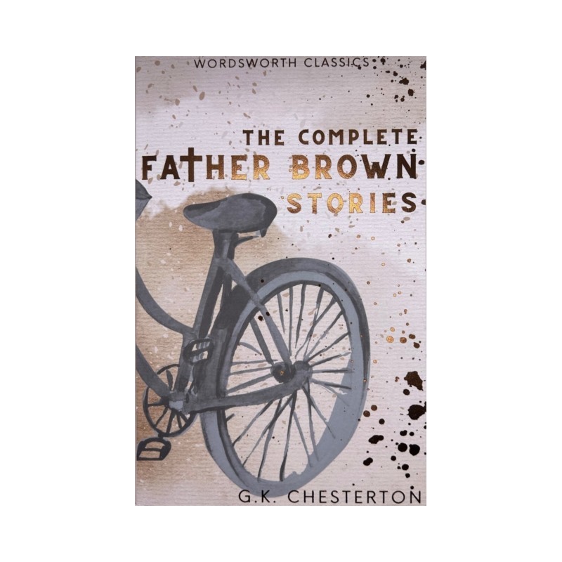 The Complete Father Brown Stories