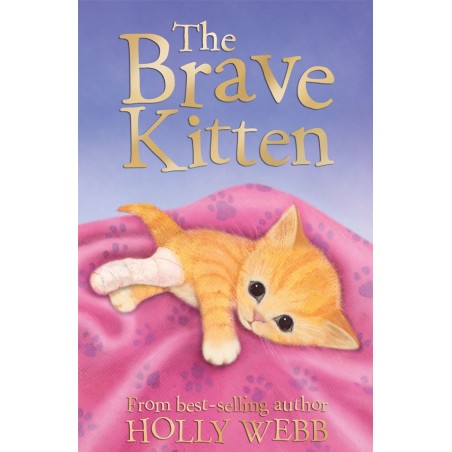 The Brave Kitten (Holly Webb) Age: 7+