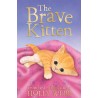The Brave Kitten (Holly Webb) Age: 7+