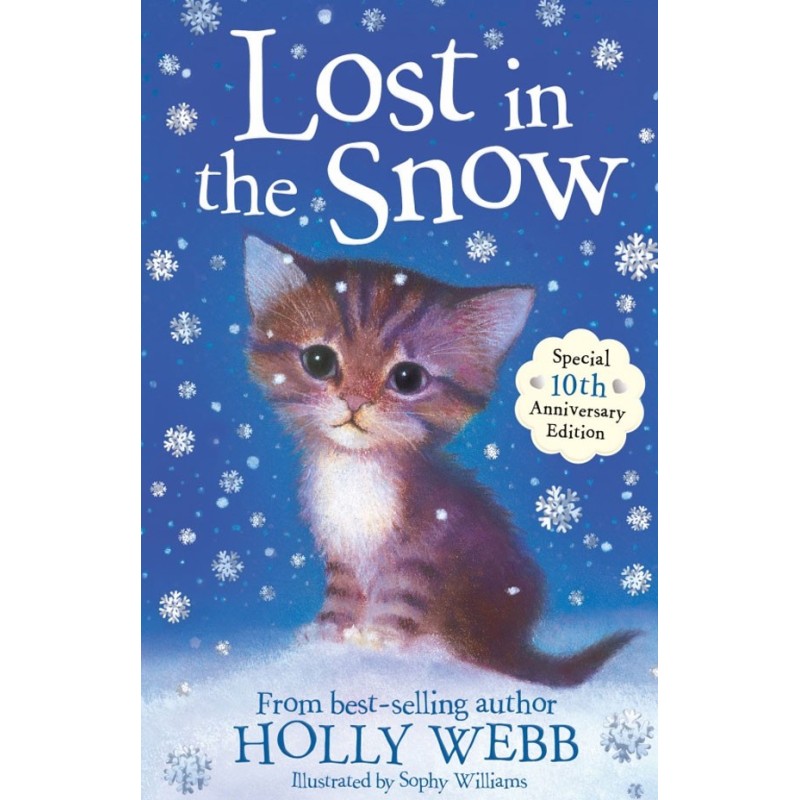 Lost in the Snow (Holly Webb) Age: 7+