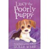 Lucy the Poorly Puppy  (Holly Webb) Age: 7+