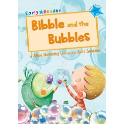 Bibble and the Bubbles (Maverick Early Readers - Book Band Blue)