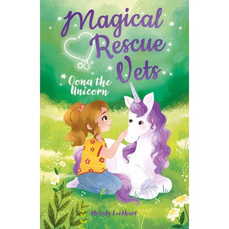 Magical Rescue Vets: Oona the Unicorn (Ages: 8+)