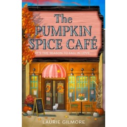 Dream Harbor - The Pumpkin Spice Café (Laurie Gilmore)