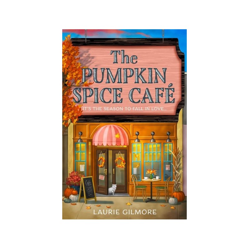 Dream Harbor - The Pumpkin Spice Café (Laurie Gilmore)