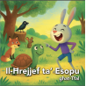 Il-Ħrejjef ta' Esopu (Age: 7+)