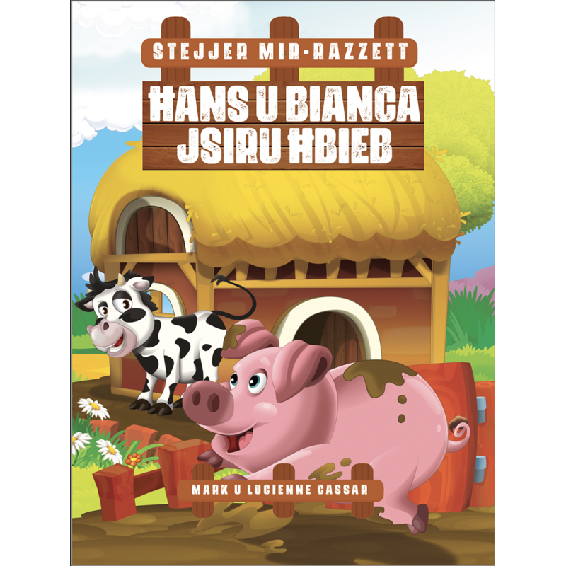 Ħans u Bianca Jsiru Ħbieb (Age 3-6)