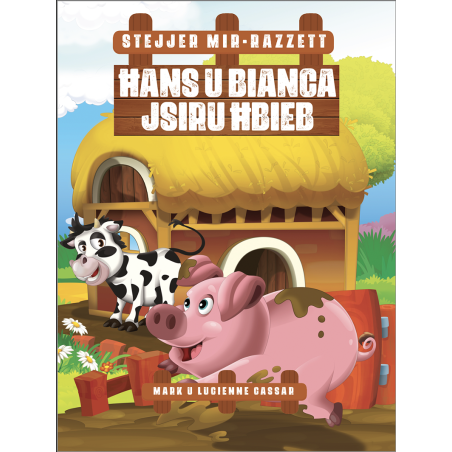 Ħans u Bianca Jsiru Ħbieb (Age 3-6)