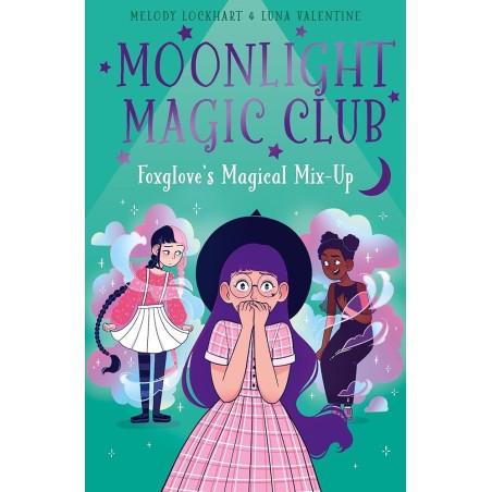 Moonlight Magic Club: Moxglove's Magical Mix Up