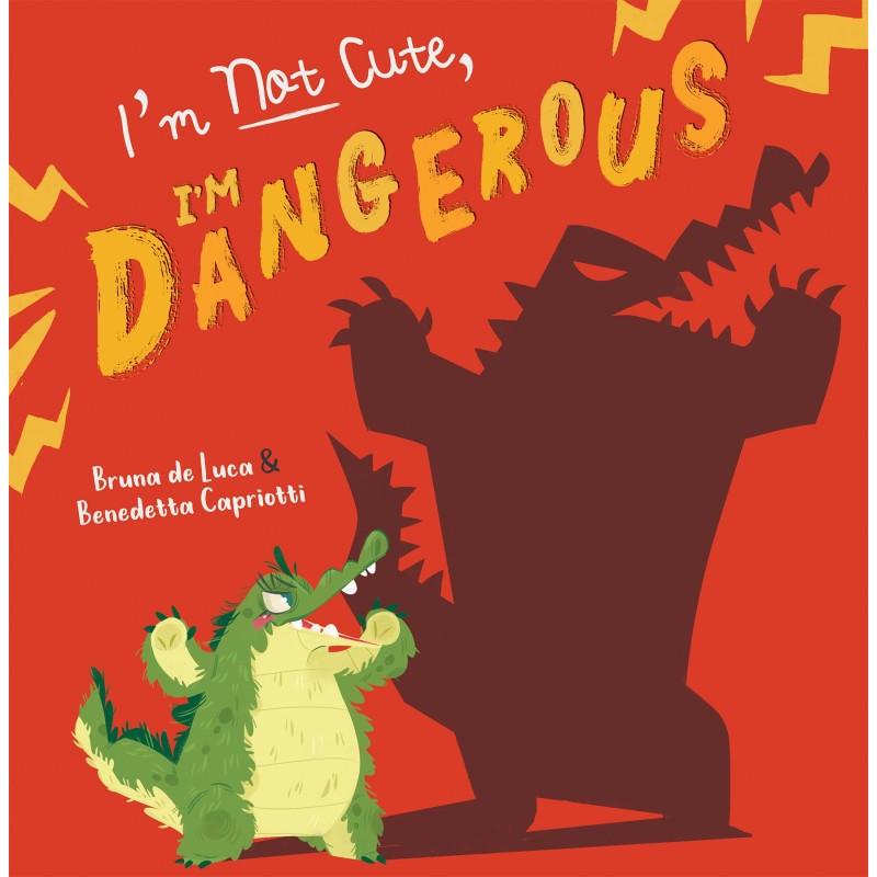 I'm That Cute, I'm Dangerous (Picture Book - 3-7 Years)