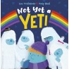 Not Yet a Yeti (Picture Book - 3-7 Years)