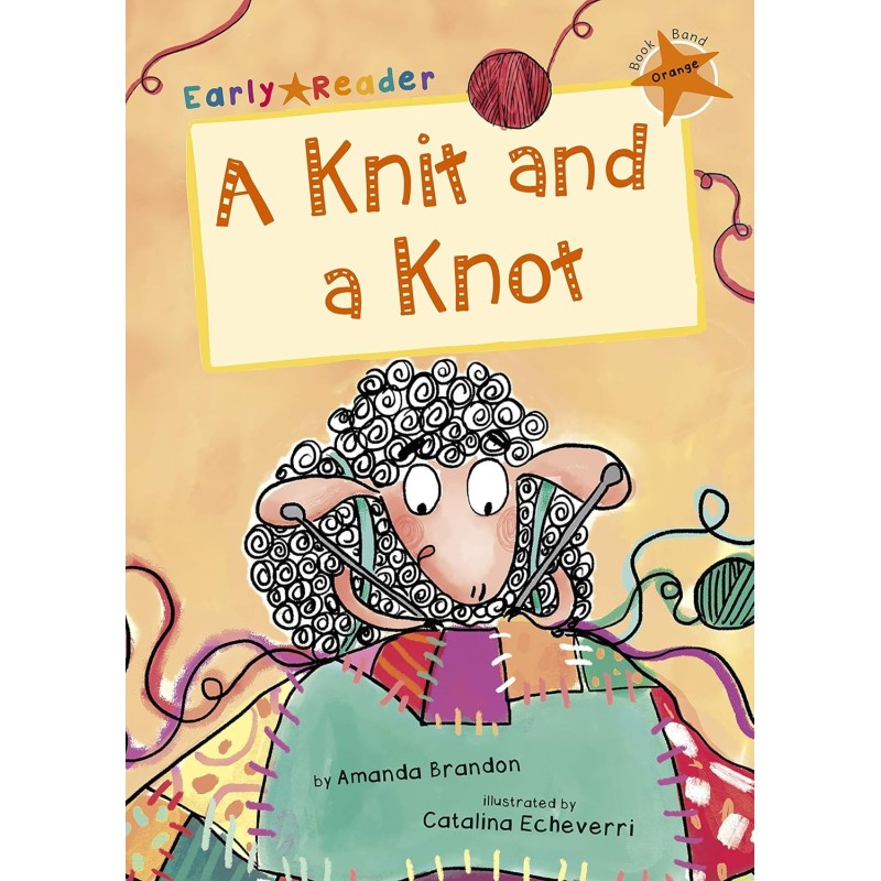 A Knit and a Knot (Maverick Early Readers - Book Band Orange)