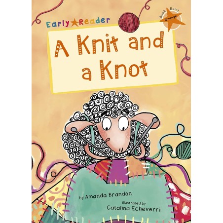A Knit and a Knot (Maverick Early Readers - Book Band Orange)