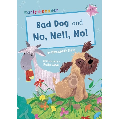 Bad Dog and No, Nell, No! (Maverick Early Readers - Book Band Pink)