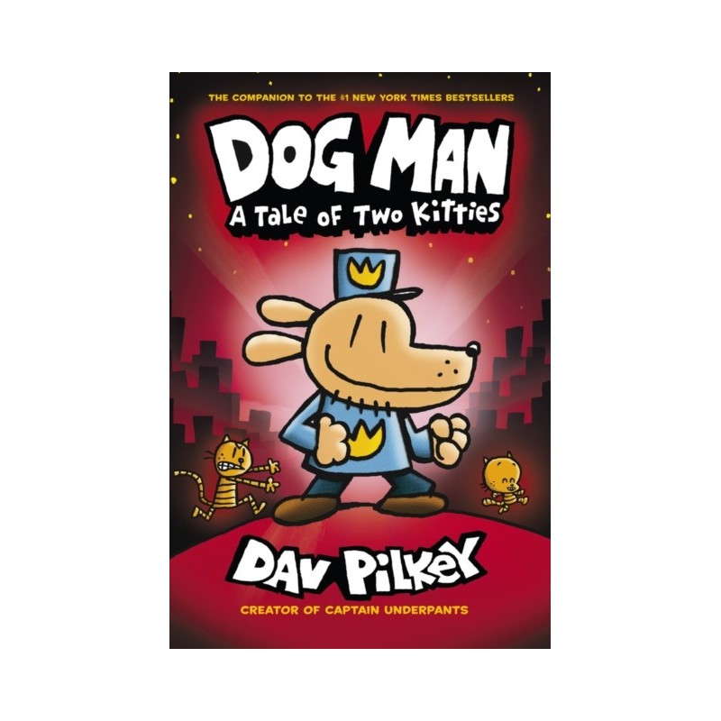 Dog Man - A Tale of Two Kittens (Hardback)