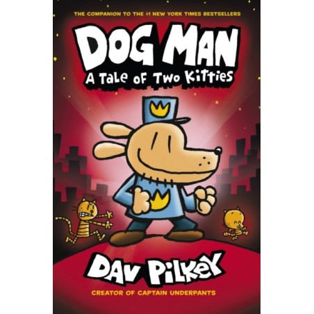 Dog Man - A Tale of Two Kittens (Hardback)