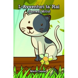 L-Avventuri ta' Rai: Samwel Mitluf (Age: 7+)