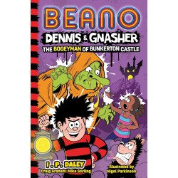 Beano: Dennis & Gnasher: The Bogeyman of Bunkerton Castle (Age: 8+)